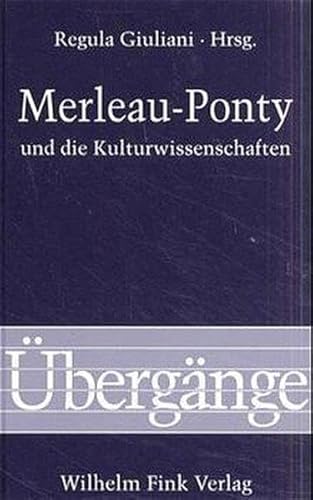 Merleau-Ponty und die Kulturwissenschaften (Übergänge)