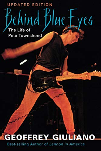 Behind Blue Eyes: The Life of Pete Townshend
