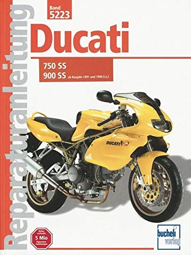 Ducati 750 SS / 900 SS ab Baujahr 1991 und 1998 (i.e.) (Reparaturanleitungen) von Bucheli Verlags AG