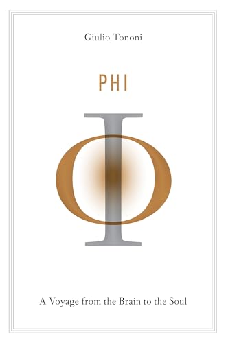 Phi: A Voyage from the Brain to the Soul