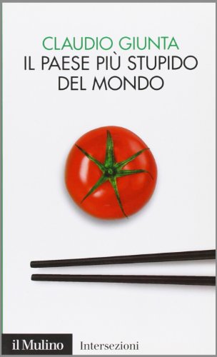 Il paese più stupido del mondo (Intersezioni, Band 361)