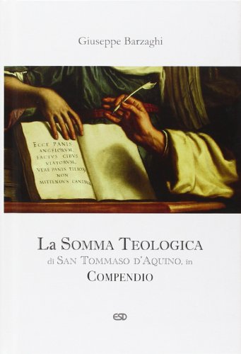La Somma Teologica di San Tommaso d'Aquino. In compendio (Teologia)