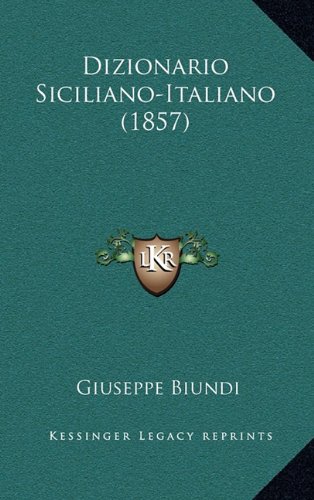 Dizionario Siciliano-Italiano (1857) von Kessinger Publishing