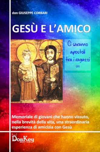 GESÙ E L’AMICO (La community di ilmiolibro.it) von ilmiolibro self publishing