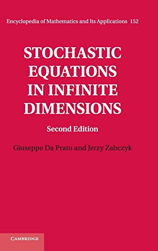 Stochastic Equations in Infinite Dimensions (Encyclopedia of Math and its Applications)