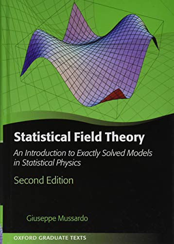 Statistical Field Theory: An Introduction to Exactly Solved Models in Statistical Physics (Oxford Graduate Texts) von Oxford University Press