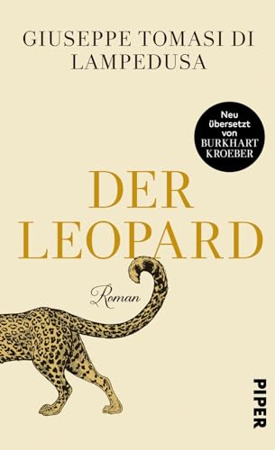 Der Leopard: Roman | Klassiker der Weltliteratur in Neuübersetzung