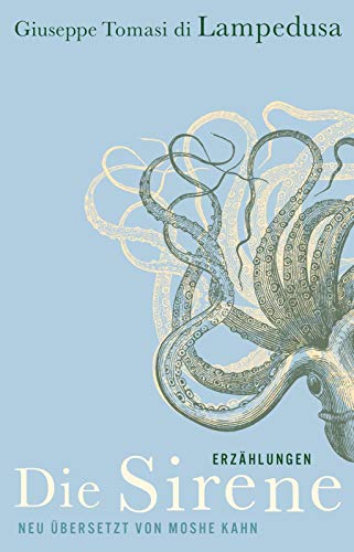 Die Sirene: Erzählungen | Neu übersetzt und erweitert