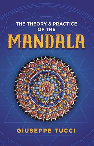 The Theory and Practice of the Mandala