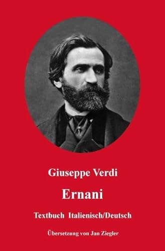 Ernani: Italienisch/Deutsch Ernani: Italienisch/Deutsch