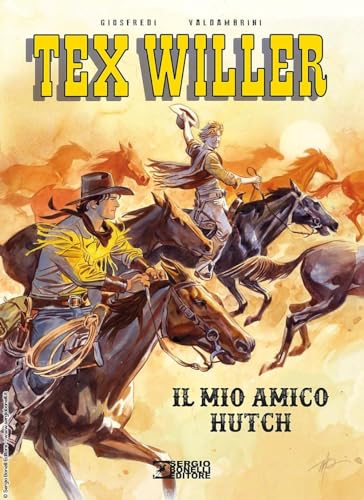 Il mio amico Hutch. Tex Willer von Sergio Bonelli Editore
