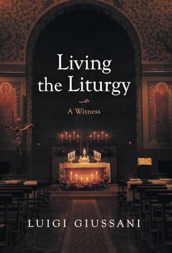 Living the Liturgy: A Witness von Slant Books