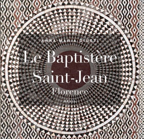 Le Baptistère Saint-Jean, Florence Le Baptistère Saint-Jean, Florence von Seuil