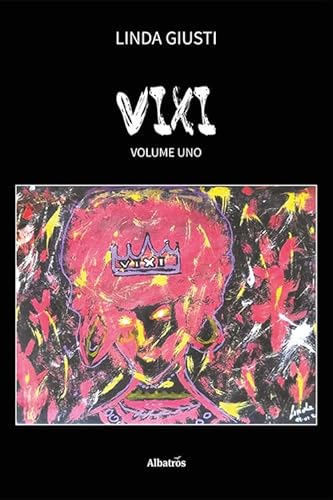 VIXI (Vol. 1) (Nuove voci. Strade) von Gruppo Albatros Il Filo