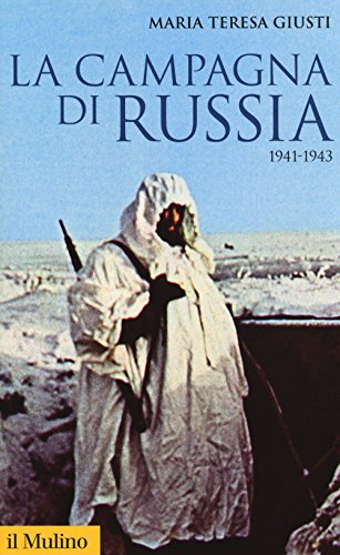La campagna di Russia. 1941-1943 (Storica paperbacks, Band 165)
