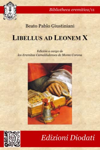 Libellus ad Leonem X (Bibliotheca eremitica, Band 11) von Edizioni Diodati