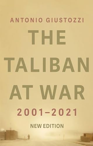 The Taliban at War: 2001-2021 von Oxford University Press, USA