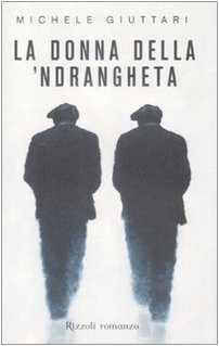 La Donna Della 'Ndrangheta' (Rizzoli best)