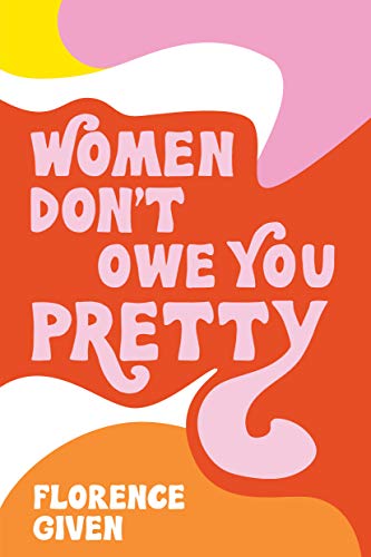Women Don't Owe You Pretty von Andrews McMeel Publishing