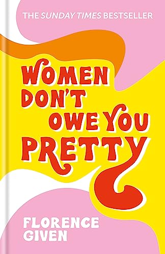 Women Don't Owe You Pretty: The record-breaking best-selling book every woman needs von Cassell