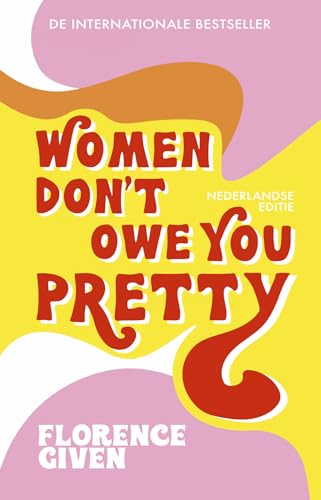 Women don't owe you pretty Women don't owe you pretty