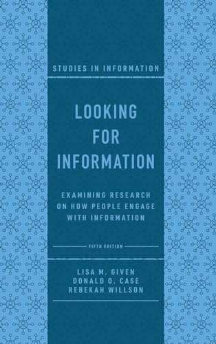 Looking for Information: Examining Research on How People Engage With Information (Studies in Information) von Emerald Publishing Limited