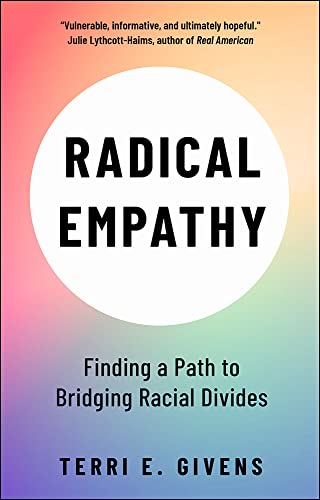 Radical Empathy: Finding a Path to Bridging Racial Divides von Policy Press