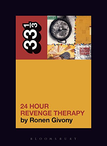 Jawbreaker's 24 Hour Revenge Therapy: Or, the Strange Death of Selling Out (33 1/3)