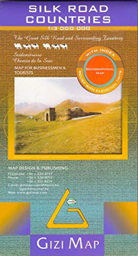Silk Road Countries: The Great Silk Road and Surrounding Territory. Map for Businessmen & Tourists. With index. Relief with elevation tints. With index. Relief with elevation tints von GIZIMAP