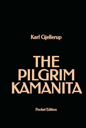 The Pilgrim Kamanita (Pocket Edition) von Independently published