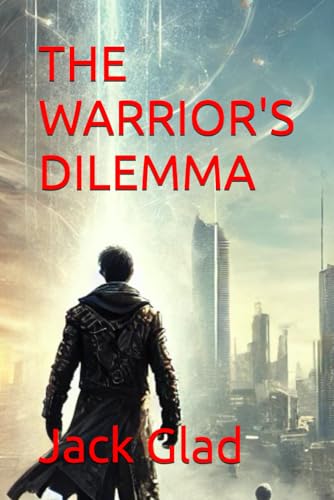 THE WARRIOR'S DILEMMA von Independently published