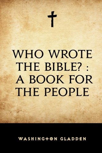 Who Wrote the Bible? : a Book for the People