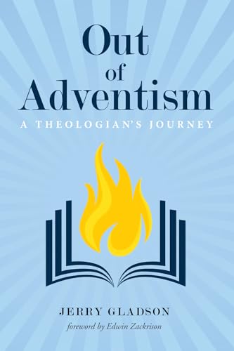 Out of Adventism: A Theologian's Journey von Wipf & Stock Publishers