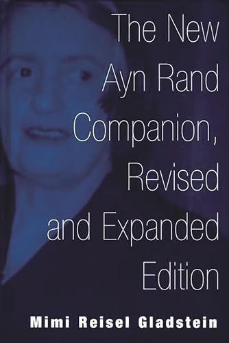 The New Ayn Rand Companion, Revised and Expanded Edition The New Ayn Rand Companion, Revised and Expanded Edition von Greenwood