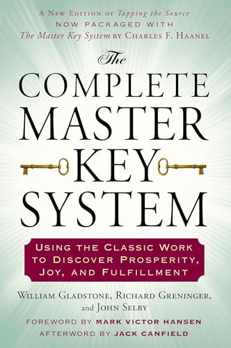 The Complete Master Key System: Using the Classic Work to Discover Prosperity, Joy, and Fulfillment von Tarcher