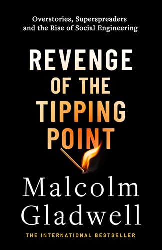 Revenge of the Tipping Point: Overstories, Superspreaders and the Rise of Social Engineering Revenge of the Tipping Point: Overstories, Superspreaders and the Rise of Social Engineering von Little, Brown Book Group