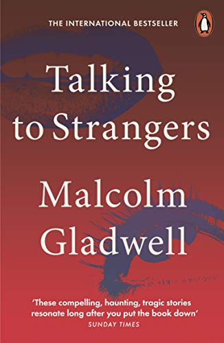 Talking to Strangers: What We Should Know about the People We Don't Know Talking to Strangers: What We Should Know about the People We Don't Know von Penguin
