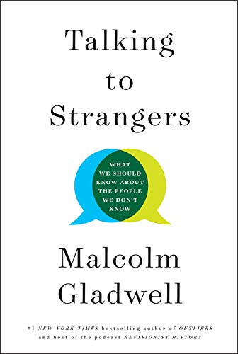 Talking to Strangers: What We Should Know about the People We Don¿t Know