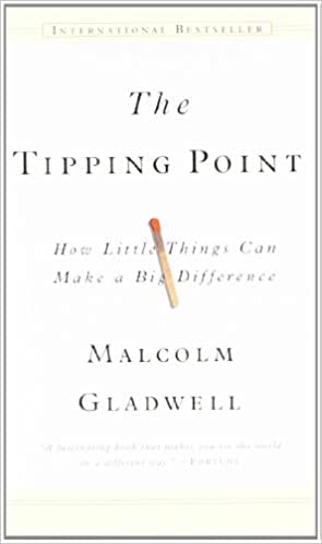 The Tipping Point: How Little Things Can Make a Big Difference