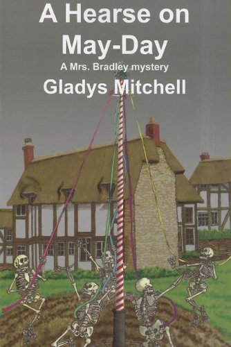 A Hearse on May-Day (Mrs. Bradley Mysteries) von RUE MORGUE PR