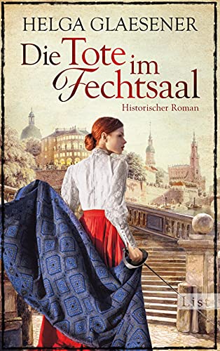 Die Tote im Fechtsaal: Historischer Roman