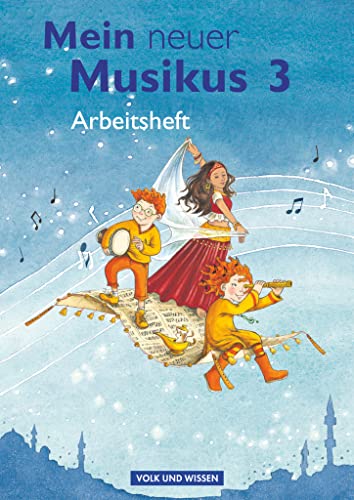 Mein neuer Musikus - Aktuelle Ausgabe - 3. Schuljahr: Arbeitsheft