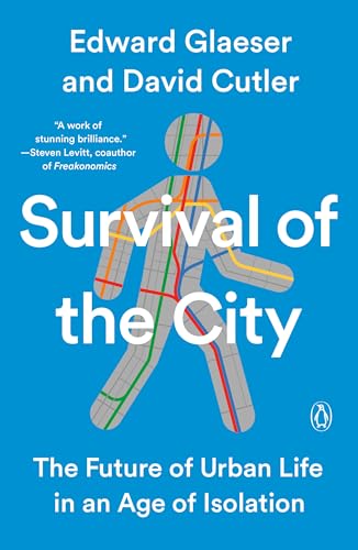 Survival of the City: The Future of Urban Life in an Age of Isolation von Random House Books for Young Readers