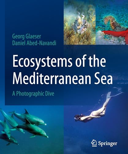 Ecosystems of the Mediterranean Sea: A Photographic Dive