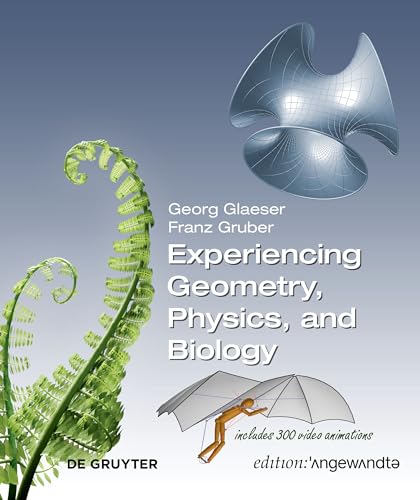 Experiencing Geometry, Physics, and Biology (Edition Angewandte)