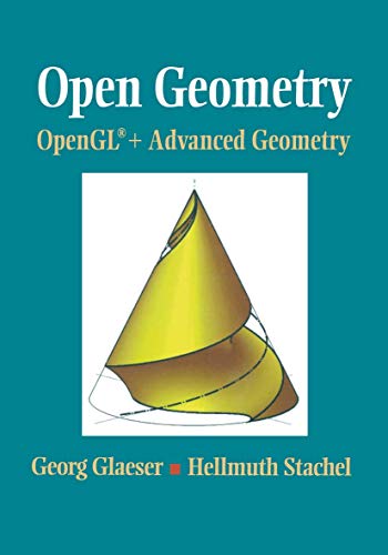 Open Geometry: OpenGL + Advanced Geometry: OpenGL and Advanced Geometry von Springer