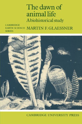 The Dawn of Animal Life: A Biohistorical Study (Cambridge Earth Science) von Cambridge University Press
