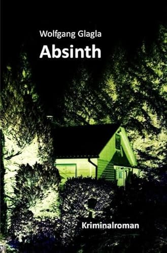 Absinth: (Richard-Tackert-Reihe-Bd. 2)