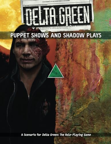 Delta Green - Puppet Shows and Shadow Plays
