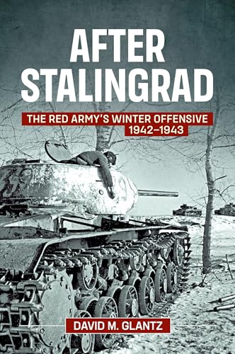 After Stalingrad: The Red Army's Winter Offensive 1942-43: The Red Army's Writer Offensive 1942-43 von Helion & Company